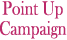 Point Up Campaign