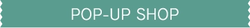 Pop-Up Shop