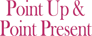Point Up & Point Present