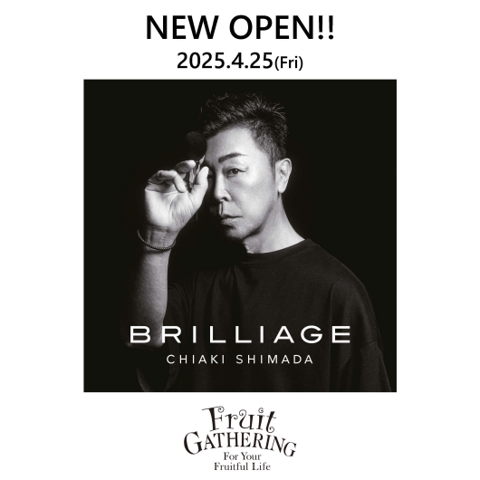 4/25（金）『BRILLIAGE（ブリリアージュ）』NEW OPEN！
