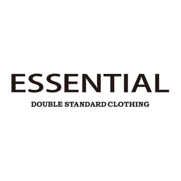 ESSENTIAL DOUBLE STANDARD CLOTHING 【4/23（土）NEW OPEN！】
